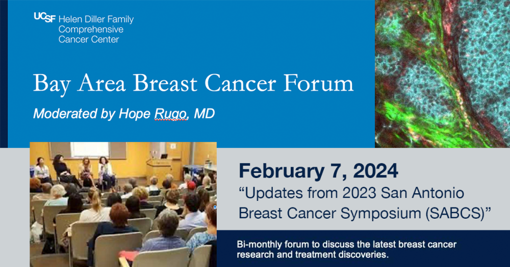 Bay Area Breast Cancer Forum Feb 7th 2024 UCSF