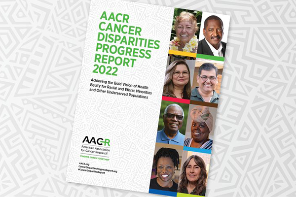 AACR Releases Cancer Disparities Progress Report 2022 | UCSF Helen ...