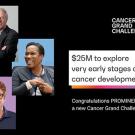 Allan Balmain to lead PROMINENT Team with Kim Rhoads and Luke Gilbert awarded $25 Million Grand Challenges Award to examine early stage tumor development